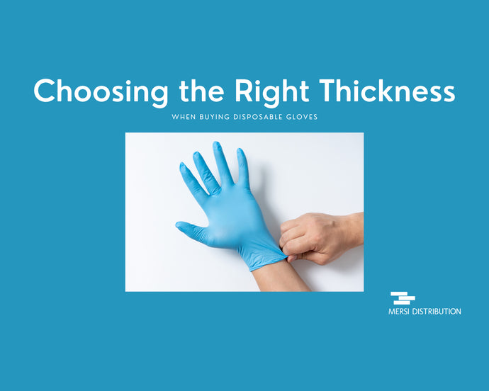 Choosing the Right Thickness for Disposable Gloves