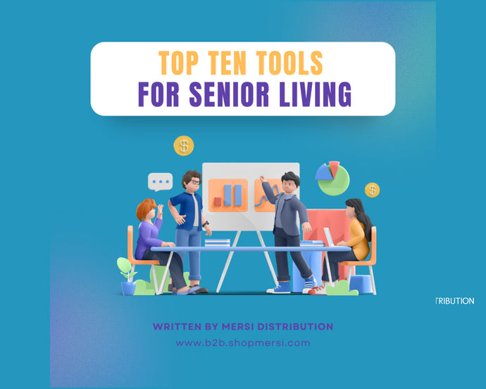 Top 10 Tools That Can Benefit Senior Living Professionals